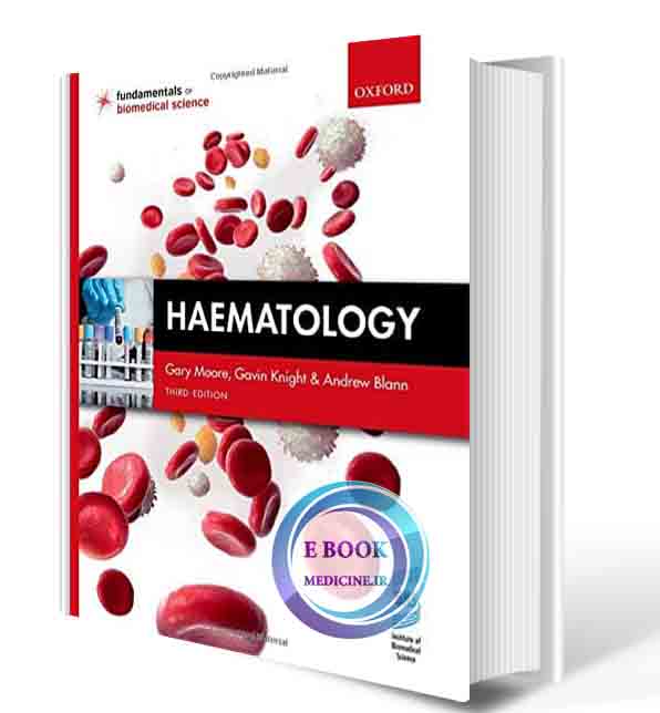 دانلود کتاب Haematology (Fundamentals of Biomedical Science) 3rd Edition 2021  (ORIGINAL PDF)  